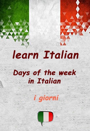 Days of the week in Italian - i giorni
